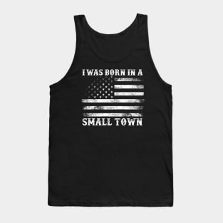 Retro I Was Born in a Small Town Tank Top